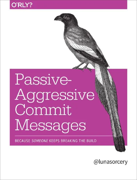 Passive-Aggressive Commit Messages