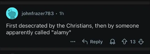 Desecrated by Christians and Alamy