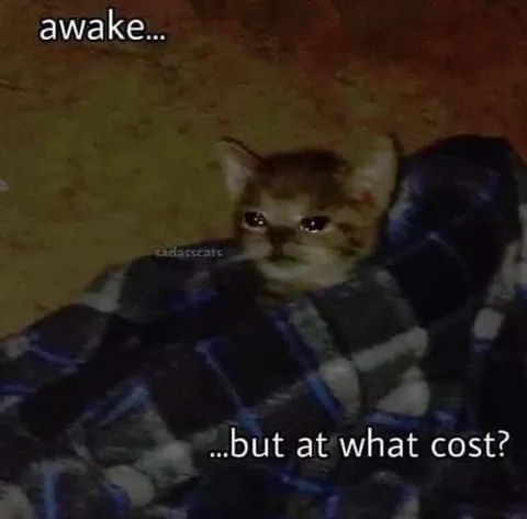 Awake But At What Cost