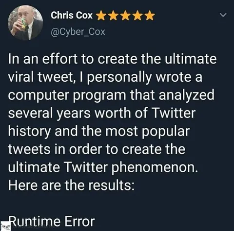 Ultimate Viral Tweet Runtime Error