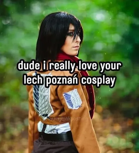 Lech Poznań Cosplay Compliment