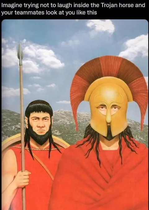 Trying Not to Laugh Inside Trojan Horse