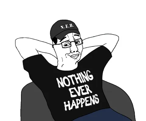 Nothing Ever Happens Guy
