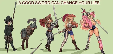 A Good Sword Can Change Your Life