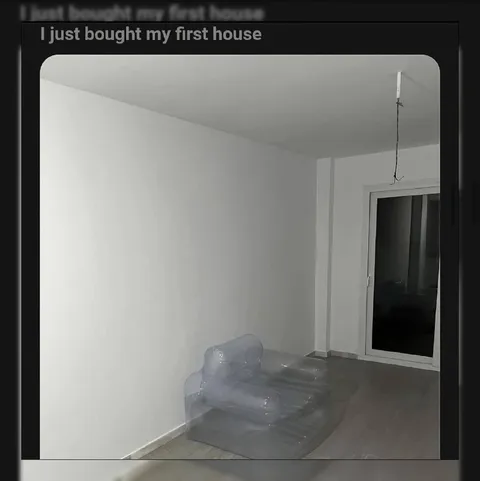 I Just Bought My First House