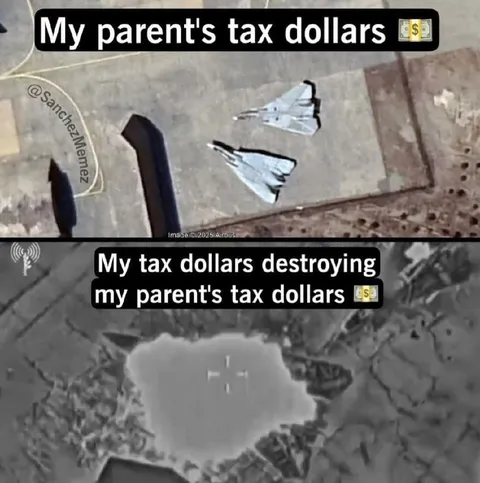 My Tax Dollars Destroying Theirs