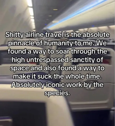 Airline Travel Is Humanity's Pinnacle