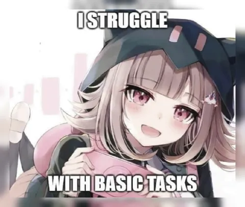 Struggle With Basic Tasks