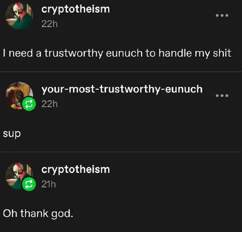 Trustworthy Eunuch Handles My Shit