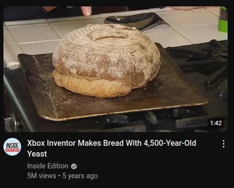 Xbox Inventor Ancient Yeast Bread