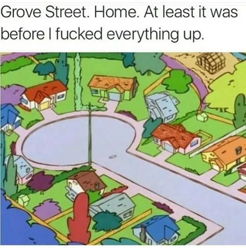 Grove Street Before Everything Fell Apart