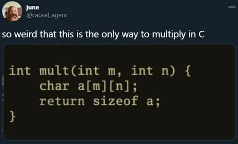 Only Way to Multiply in C