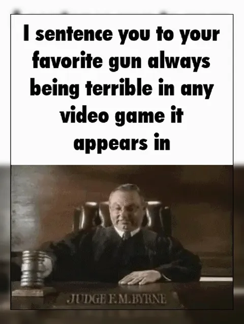 Favorite Gun Is Always Terrible