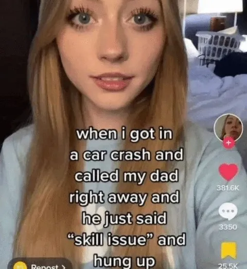 Dad Says Skill Issue