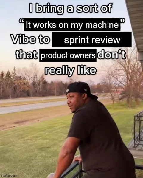 It Works on My Machine Vibe