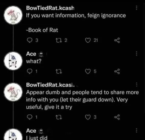 Feign Ignorance for Information