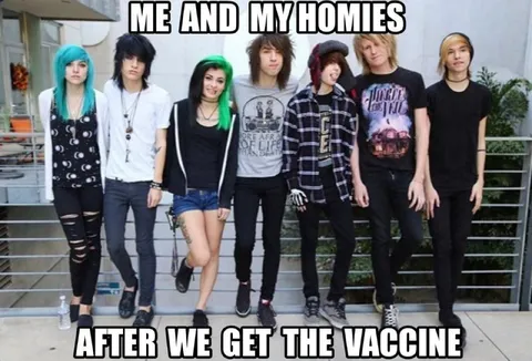 Me and My Homies After the Vaccine