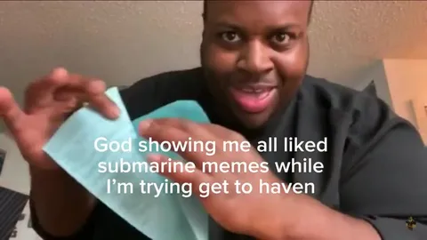 God Shows Me Submarine Memes