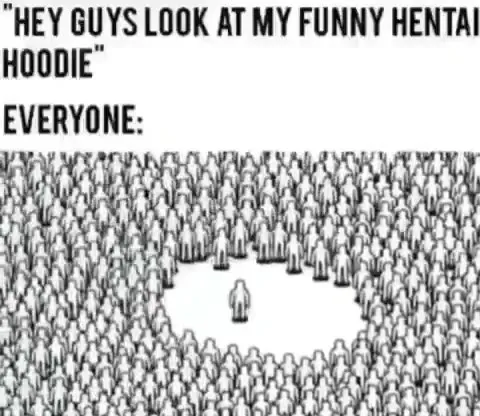Everyone Sees the Hentai Hoodie