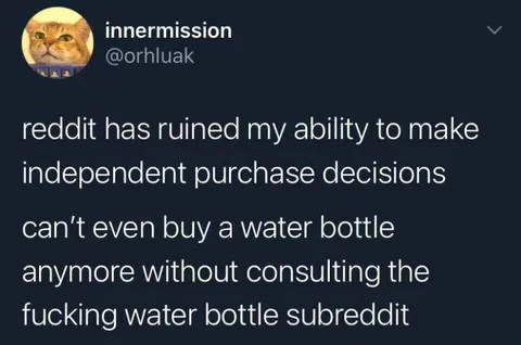 Reddit Ruined My Purchases