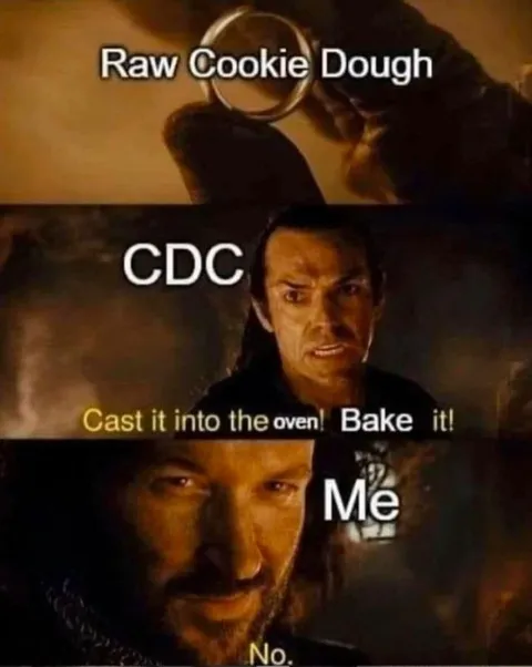 Raw Cookie Dough CDC Meme