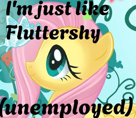 I'm Just Like Fluttershy