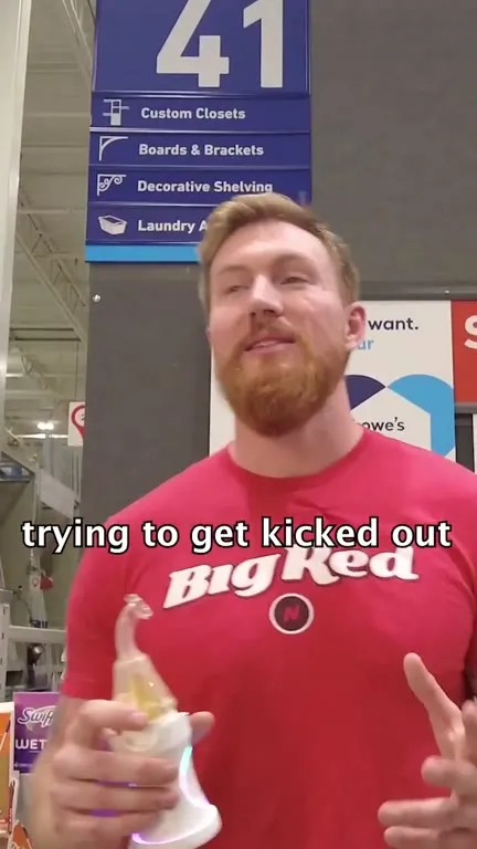 Trying to Get Kicked Out of Lowe’s