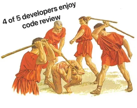 Developers Enjoy Code Review