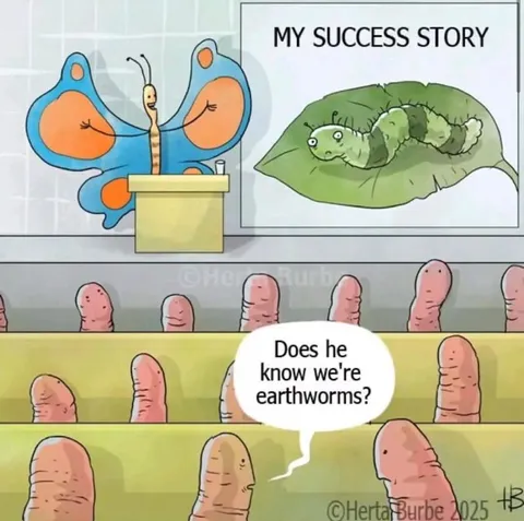 Does He Know We’re Earthworms?