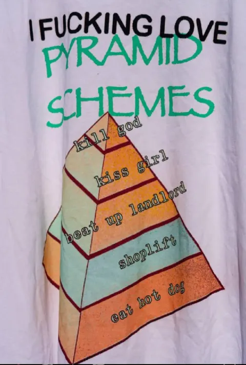 I Fucking Love Pyramid Schemes