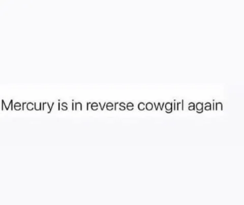Mercury Retrograde Cowgirl Joke