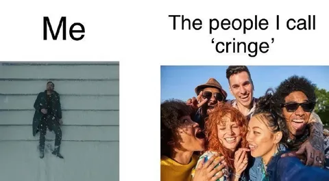 Me Versus People I Call Cringe