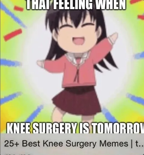 That Feeling Before Knee Surgery
