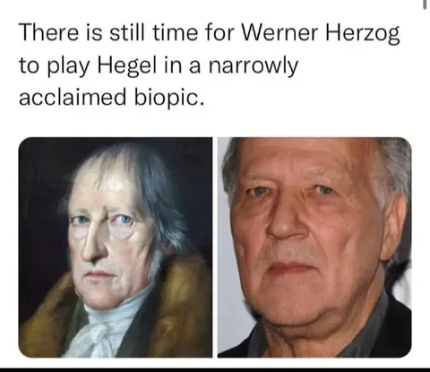 Werner Herzog as Hegel