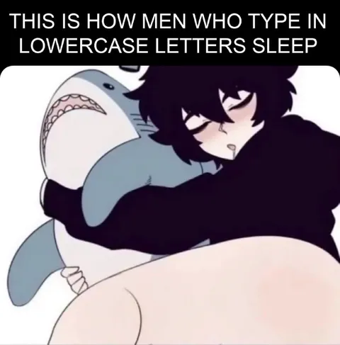Men Who Type in Lowercase Sleep