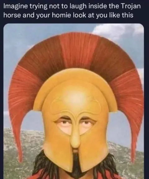 Trying Not to Laugh in the Trojan Horse