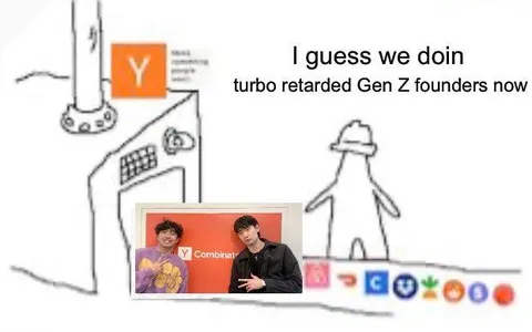 Turbo Retarded Gen Z Founders