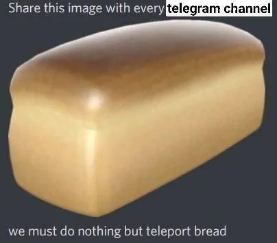 Teleport Bread