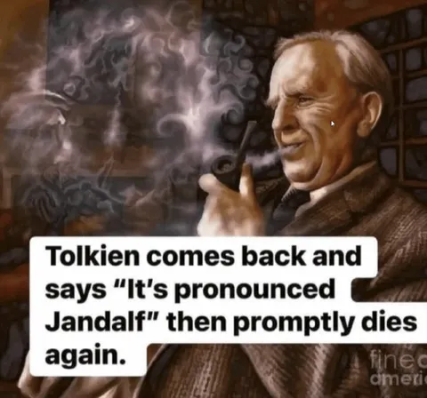Tolkien Corrects Gandalf Pronunciation