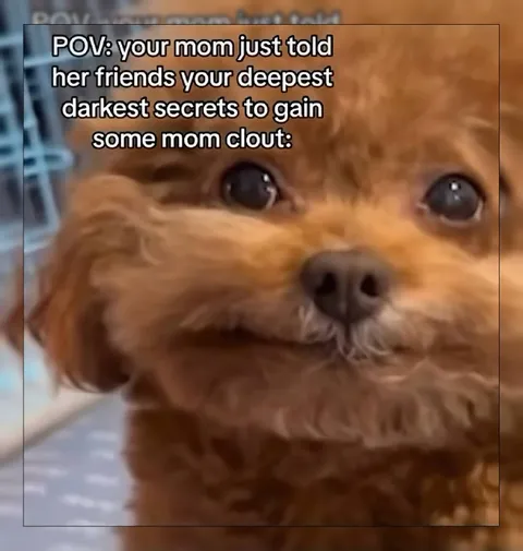 Mom Reveals Your Deepest Secrets