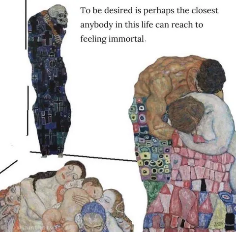 To Be Desired Is to Feel Immortal