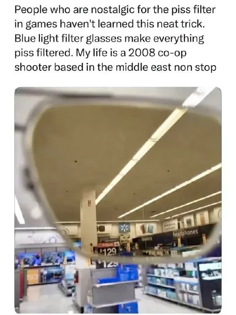 Piss Filter Nostalgia Trick