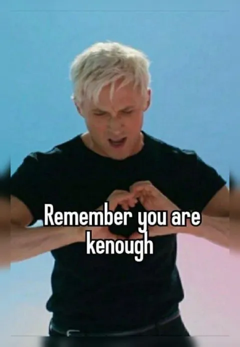 Remember You Are Kenough