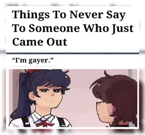 Things Never Say After Coming Out