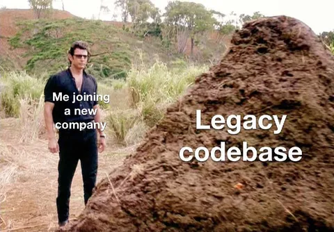 Joining a Company With Legacy Code