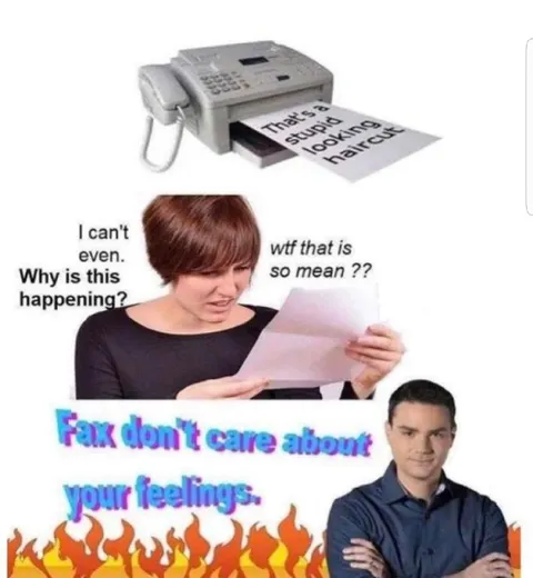 Fax Doesn't Care About Feelings
