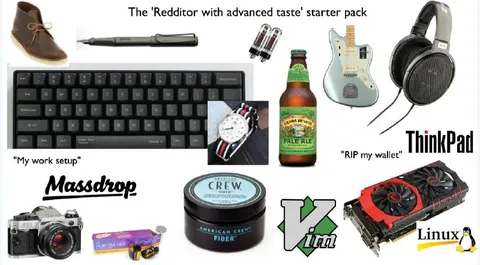 The Redditor with Advanced Taste Starter Pack