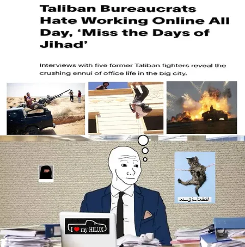 Taliban Bureaucrats Miss Jihad