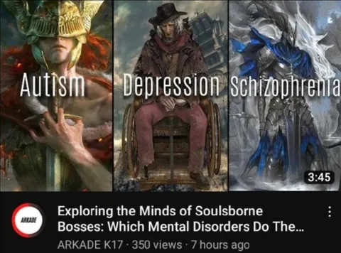 Soulsborne Bosses Mental Disorders