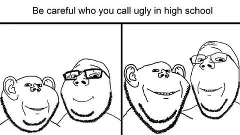 Careful Who You Call Ugly